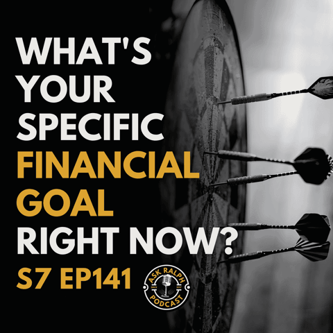 What's Your Specific Financial Goal Right Now?