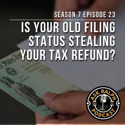 Is Your Old Filing Status Stealing Your Tax Refund?