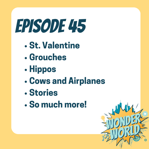 Wonder World Podcast Monday, February 12