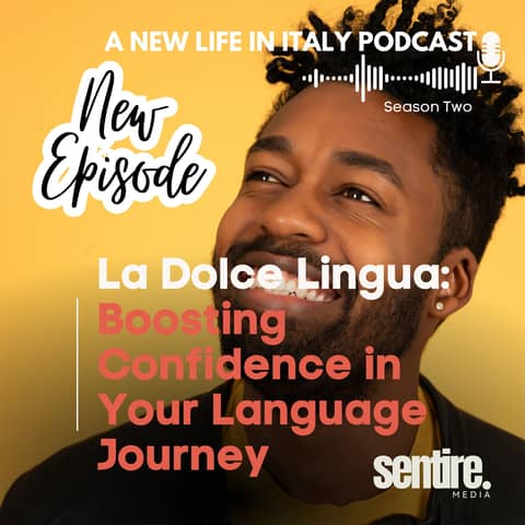 S2: EP 5 La Dolce Lingua:  Boosting Confidence in Your Language Journey