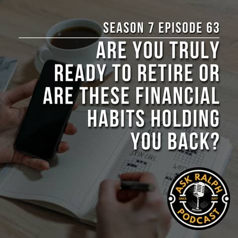 Are you truly ready to retire or are these financial habits holding you back?