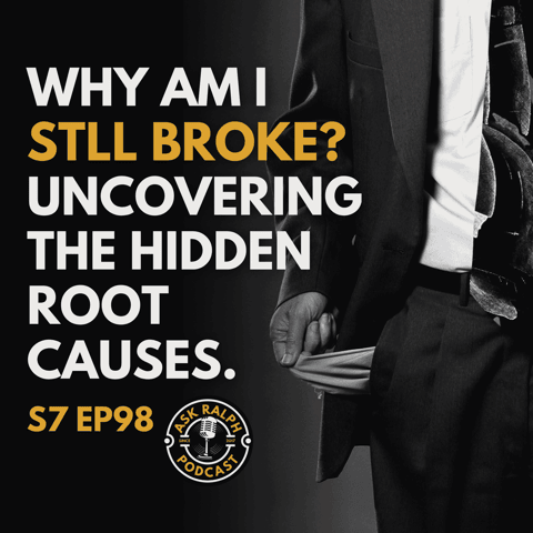 Why Am I Still Broke? Uncovering The Hidden Root Causes