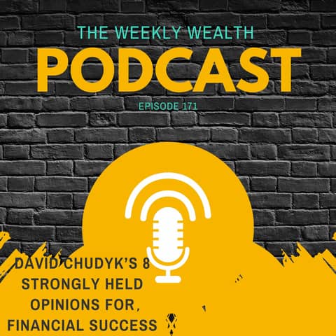 Ep 171: Eight Strongly Held Financial Opinions