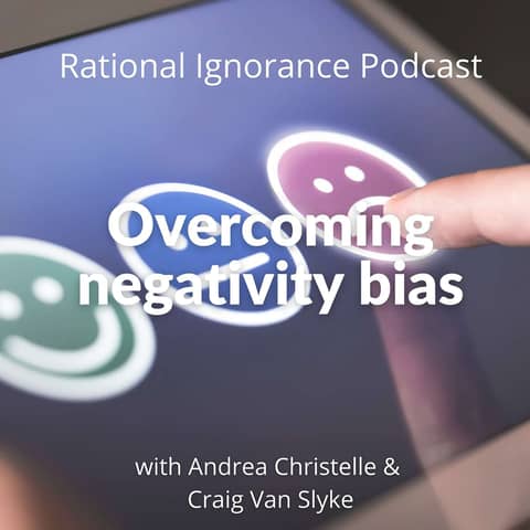 Overcoming Negativity Bias