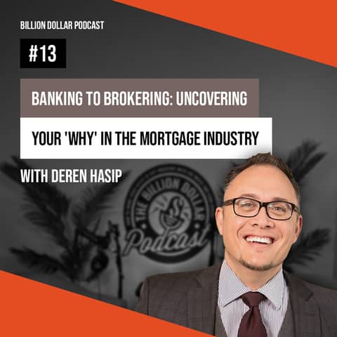 Billion Dollar Podcast #13 - Deren Hasip