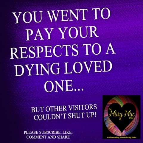 Paying Respects to a Dying Person