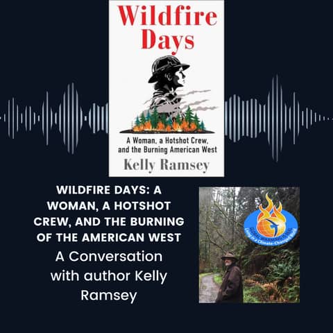 Wildfire Days: A Woman, a Hotshot Crew, and the Burning of the American West