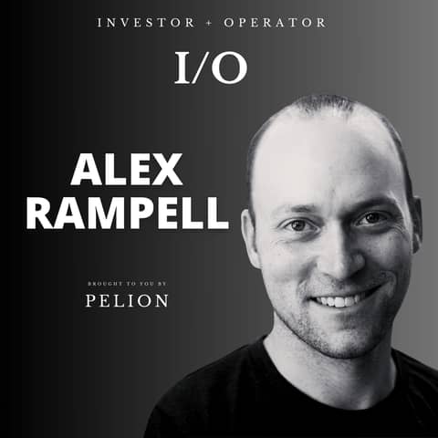 From TrialPay, Affirm and a16z | Alex Rampell on Investing & Entrepreneurship | Ep. 7 IO Podcast
