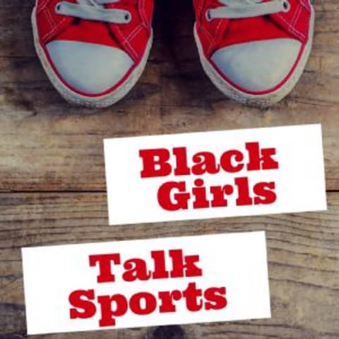 Black Girls talk Sports