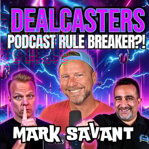 Breaking Podcast Rules: Mark Savant's Approach