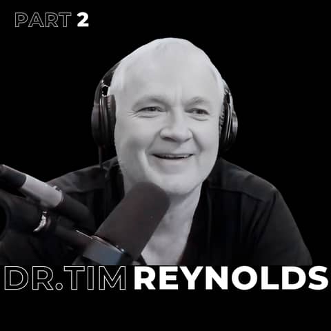 37. Part 2: Relationships, Trust, Leadership, and Personal Mission with Dr. Tim Reynolds