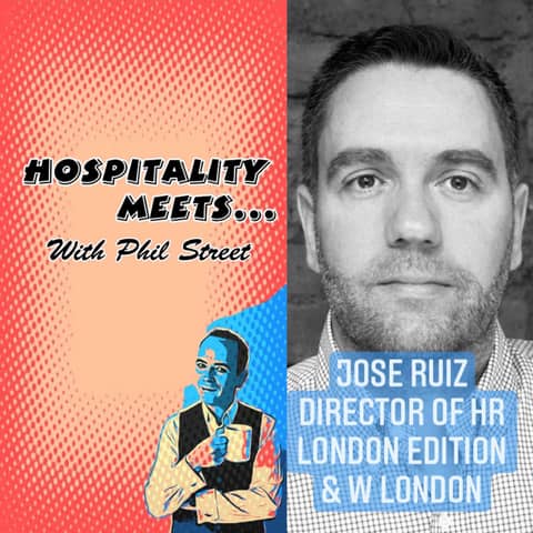 #036 - Hospitality Meets Jose Ruiz - The Luxury Lifestyle HR Heavy Hitter