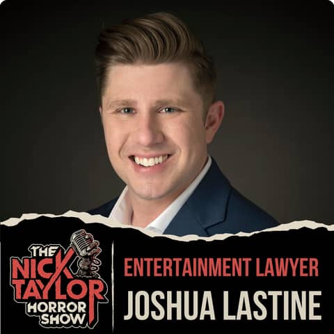 Horror Fan/ Entertainment Lawyer, Joshua Lastine