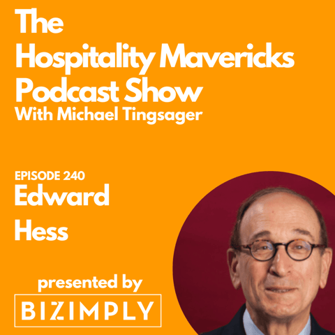 #240 Edward Hess Professor and Author on Creating Your Best Self
