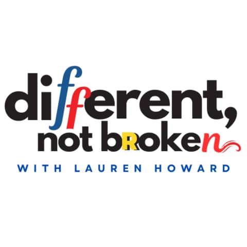 You might also like: Different, not broken