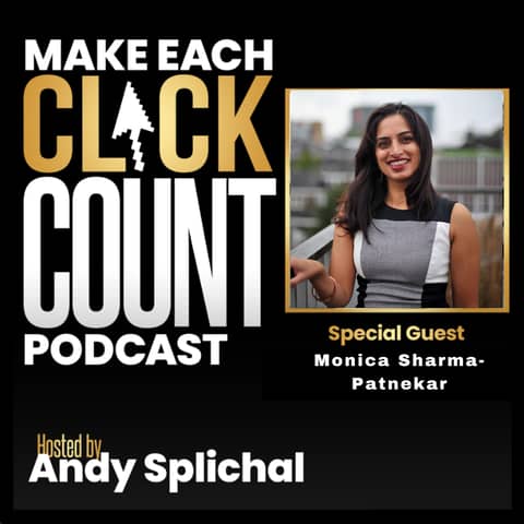 Why Your Current Customers May Need More of Your Focus This Year With Monica Sharma-Patnekar