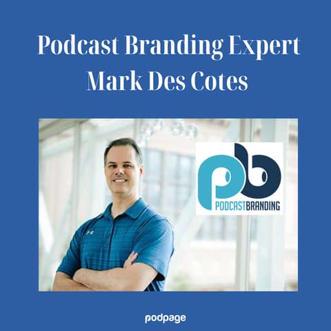 Website Optimization for Podcasters: Expert Advice from Mark Des Cotes