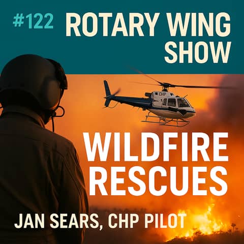 CHP Pilot Jan Sears: Wildfire Rescues in Hurricane-Force Winds