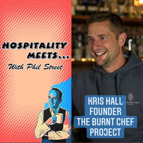 Bonus Episode #006 - Hospitality Meets Kris Hall - The Burnt Chef Project Founder