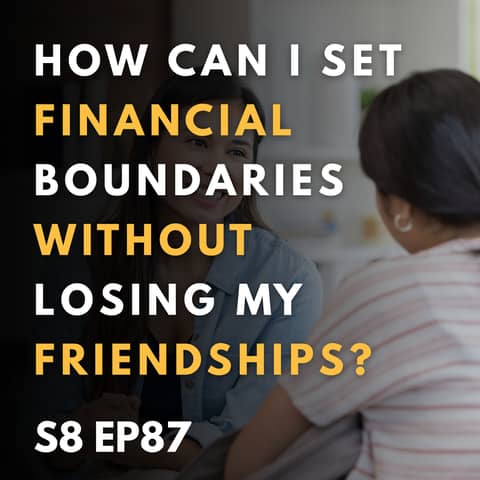 How Can I Set Financial Boundaries Without Losing My Friendships?