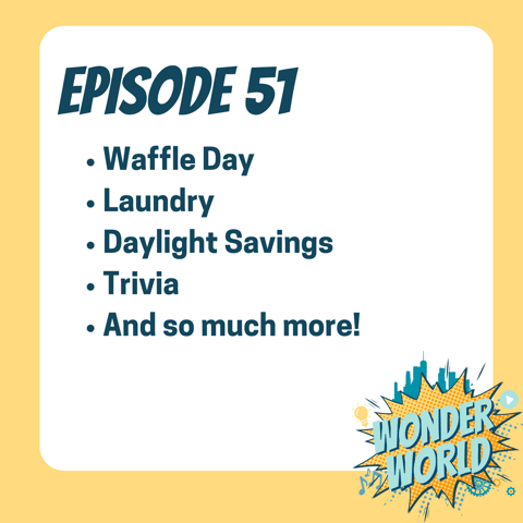 Wonder World Podcast Monday, March 25