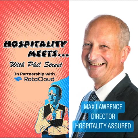 #175 - Hospitality Meets Max Lawrence - Thriving with a Service Focussed Mindset