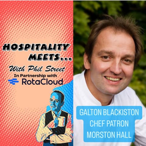 #189 - Hospitality Meets Galton Blackiston - Perseverance and Passion in Hospitality