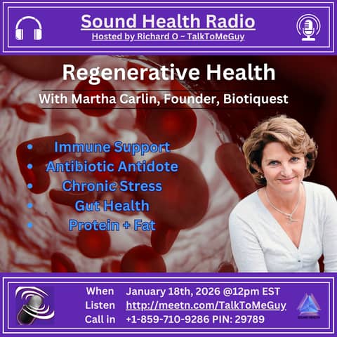 Regenerative Health with Martha Carlin Founder of the Biocollective & BiotiQuest Probiotics