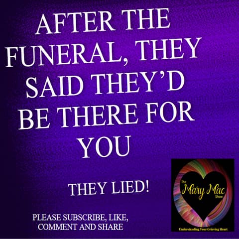Said They Would Be There After The Funeral; They Lied