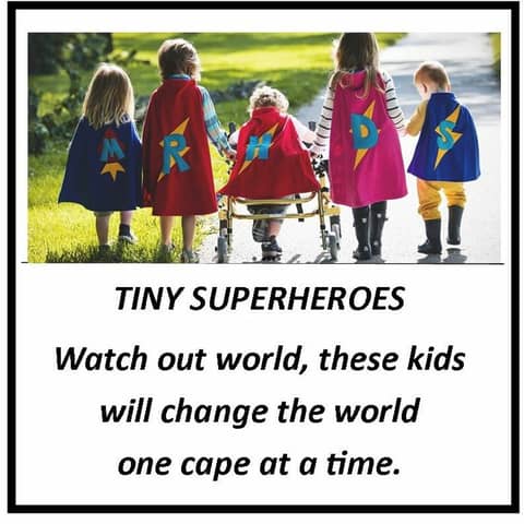 Tiny Superheroes: One Cape Made a Difference