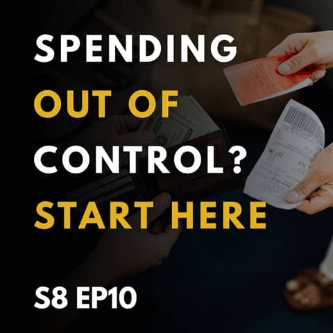 Spending Out of Control? Start Here.
