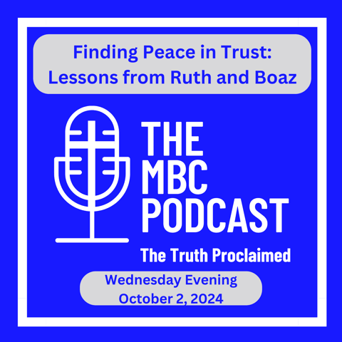 Finding Peace in Trust: Lessons from Ruth and Boaz - Wednesday Evening - September 2, 2024