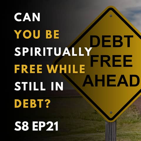 Can You Be Spiritually Free While Still in Debt?