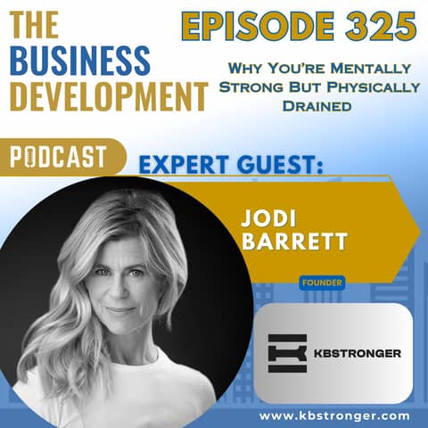 Why You’re Mentally Strong But Physically Drained with Jodi Barrett Why You’re Mentally Strong But Physically Drained with Jodi Barrett