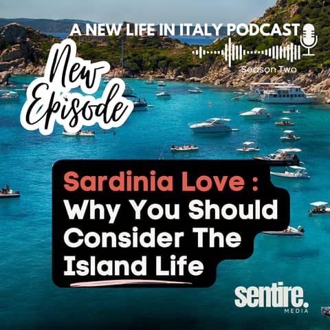 EP 15  Sardinia Love: Why You Should Consider Island Living