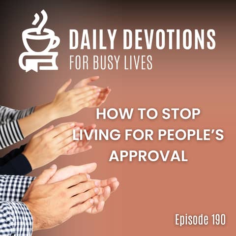 How to Stop Living for People’s Approval