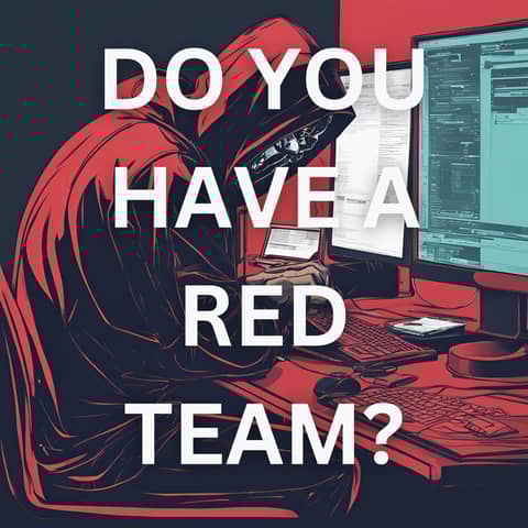 Thinking Like a Hacker: Red Team Cyber Security Strategies