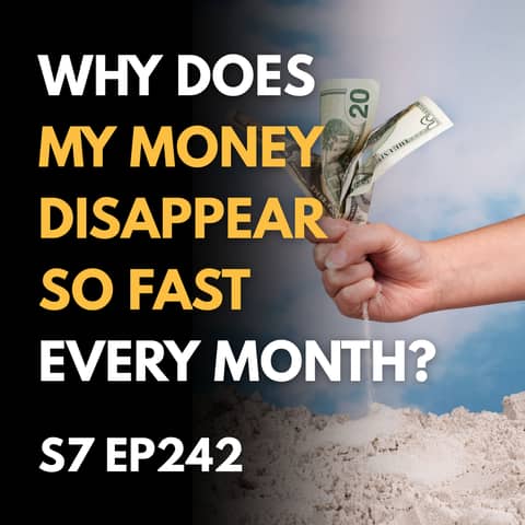Why Does My Money Disappear So Fast Every Month?