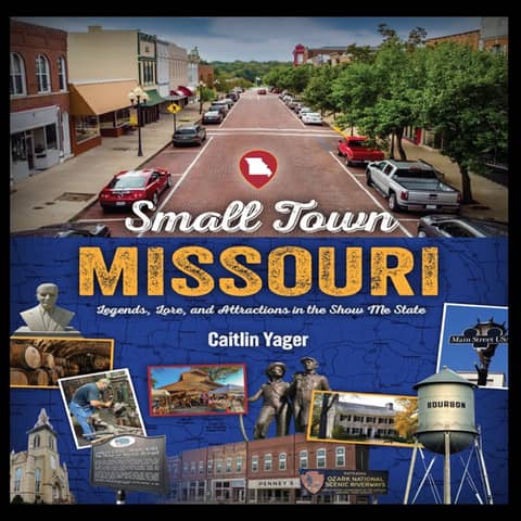 Get Off the Beaten Path: Discover Small Town Missouri