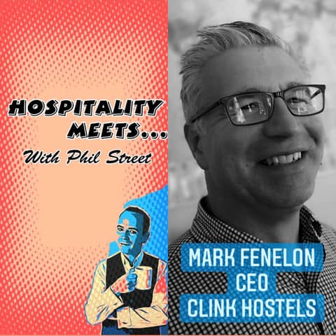 #093 - Hospitality Meets Mark Fenelon - The Hostel CEO