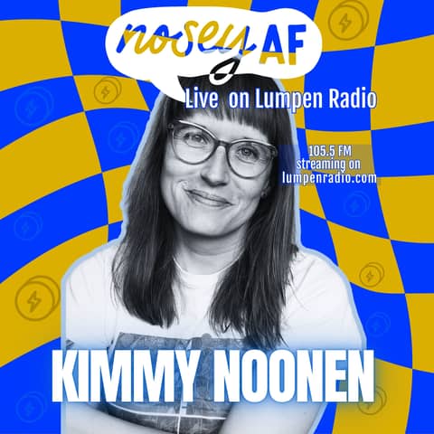 Art Isn’t Always Easy: Friendship, Parenting & Self-Definition with Kimmy Noonen