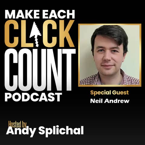 Protecting Your Google Spend From Fraudulent Clicks with Neil Andrew of PPC Protect