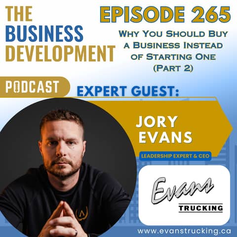 Why You Should Buy a Business Instead of Starting One with Jory Evans (Part 2)