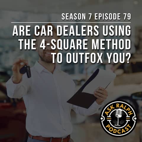Are Car Dealers Using the 4-Square Method to Outfox You?