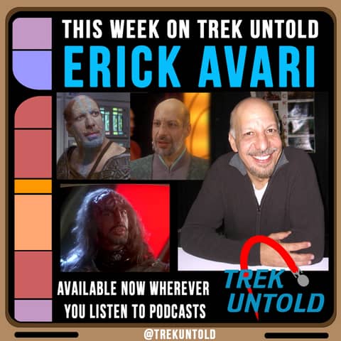 25: Erick Avari talks Star Trek TNG, DS9 & ENT