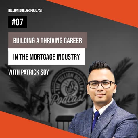Billion Dollar Podcast #07 - Patrick Soy