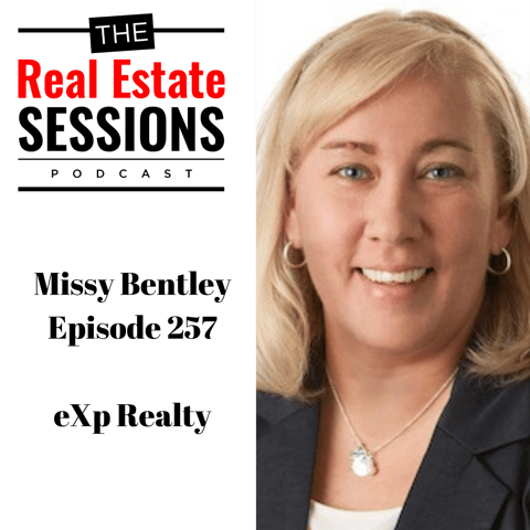 Episode 257 – Missy Bentley, eXp Realty
