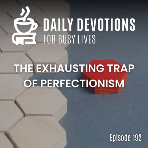 The Exhausting Trap of Perfectionism