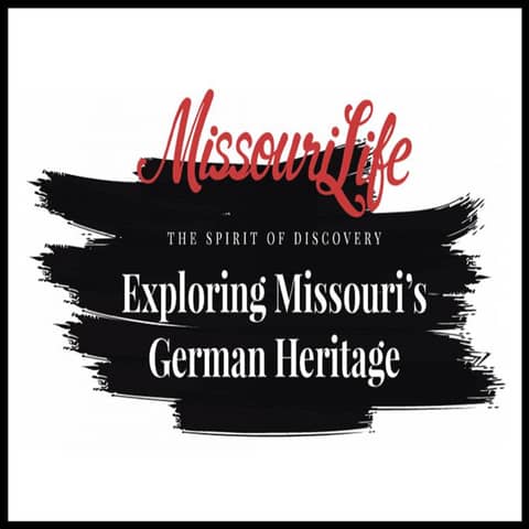 Exploring Missouri's German Heritage - A Documentary