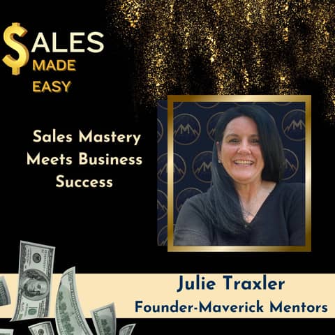 Sales Mastery Meets Business Stability with Julie Traxler